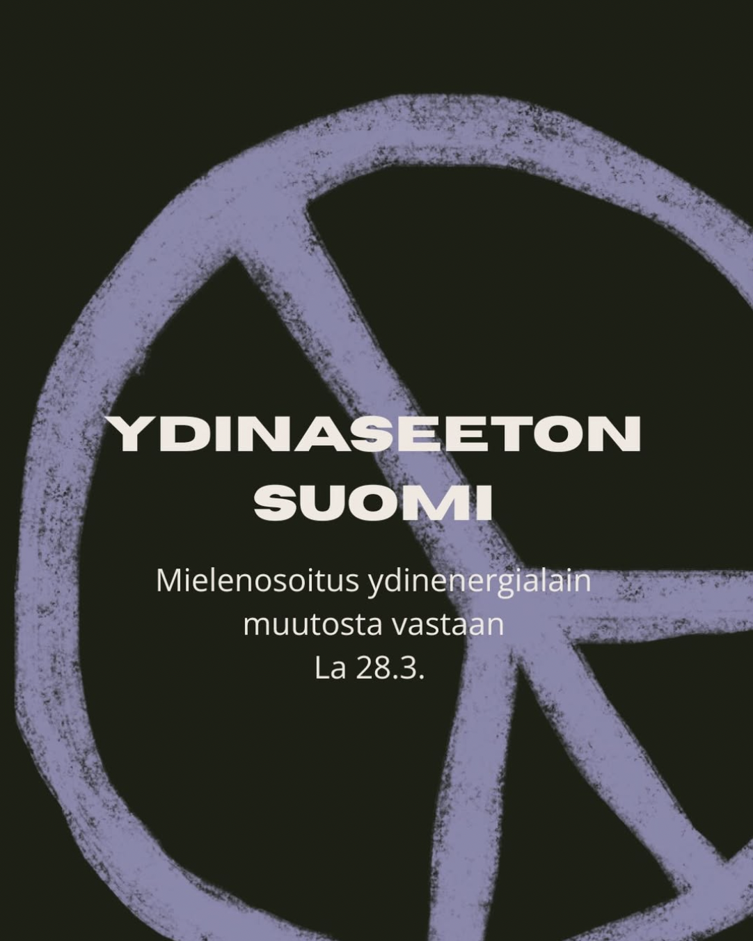 La 28.3 Ydinaseeton Suomi -mielenosoitus ( Helsingissä ) - kaikki kynnelle kykenevät mukaan! - Rauhanliitto